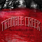 TROUBLE CREEK - @TROUBLECREEK YouTube Profile Photo
