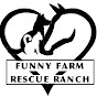 Funny Farm Rescue Ranch - @funnyfarmrescueranch7132 YouTube Profile Photo