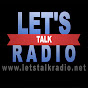 Let's Talk Radio - @letstalkradio8597 YouTube Profile Photo