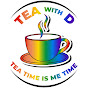 TEA with D - @tea_with_d YouTube Profile Photo