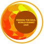 Feeding The Soul World SUMMIT - @feedingthesoulworldsummit3204 YouTube Profile Photo