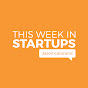 This Week in Startups - @startups  YouTube Profile Photo