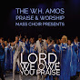 The W.H. Amos Praise & Worship Mass Choir - @thew.h.amospraiseworshipma3013 YouTube Profile Photo