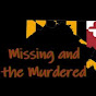 Maryland's Missing and the Murdered - @MarylandsMissing_Murdered YouTube Profile Photo