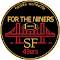 For The Niners - @fortheniners7857 YouTube Profile Photo
