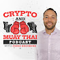 Crypto and Muay Thai Podcast - @cryptoandmuaythaipodcast283 YouTube Profile Photo
