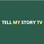 TellMyStoryTv: Life Stories - @tellmystorytvlifestories8706 YouTube Profile Photo