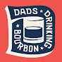 Dads Drinking Bourbon - @DadsDrinkingBourbon YouTube Profile Photo