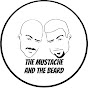 The Mustache and The Beard - @themustacheandthebeard7916 YouTube Profile Photo