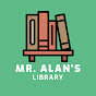 Mr. Alan’s Library - @mr.alanslibrary2419 YouTube Profile Photo