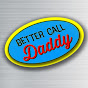 Better Call Daddy - @BetterCallDaddy YouTube Profile Photo