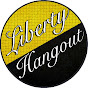Liberty Hangout - @LibertyHangout  YouTube Profile Photo