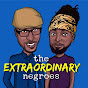 The Extraordinary Negroes - @theextraordinarynegroes9600 YouTube Profile Photo