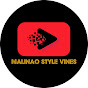 MALINAO STYLE VINES - @malinaostylevines2442 YouTube Profile Photo