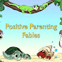 Positive Parenting Fables - @positiveparentingfables5090 YouTube Profile Photo