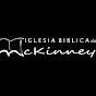Iglesia Biblica de McKinney - @iglesiabiblicademckinney3201 YouTube Profile Photo