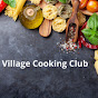 Village Cooking Club - @VillageCookingClub YouTube Profile Photo