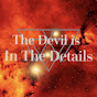 The Devil Is In The Details - @TheDevile1 YouTube Profile Photo