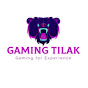 Gaming Tilak - @GamingTilak YouTube Profile Photo