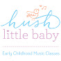 Hush Little Baby | Early Childhood Music Classes - @HushLittleBabyMusic YouTube Profile Photo