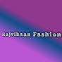 Rajvihaan Fashion YouTube Profile Photo