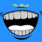 The Mouth - @themouth8586 YouTube Profile Photo