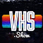 V.H.S. SHOW - @user-om8uo1wt7t YouTube Profile Photo