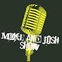 TheMikeandJoshshow - @TheMikeandJoshshow YouTube Profile Photo