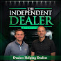 The Independent Dealer Podcast - @theindependentdealerpodcas8812 YouTube Profile Photo