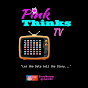 Pink Thinks TV - @pinkthinkstv1455 YouTube Profile Photo