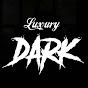 LuxuryDark - @LuxuryDark  YouTube Profile Photo