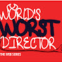 worldsworstdirector - @worldsworstdirector YouTube Profile Photo