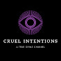Cruel Intentions: A True Crime Channel - @cruelintentionsatruecrimec8143 YouTube Profile Photo