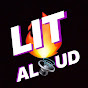 Lit Aloud - @litaloud3138 YouTube Profile Photo
