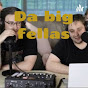 Da BIG Fellas - @dabigfellas8109 YouTube Profile Photo