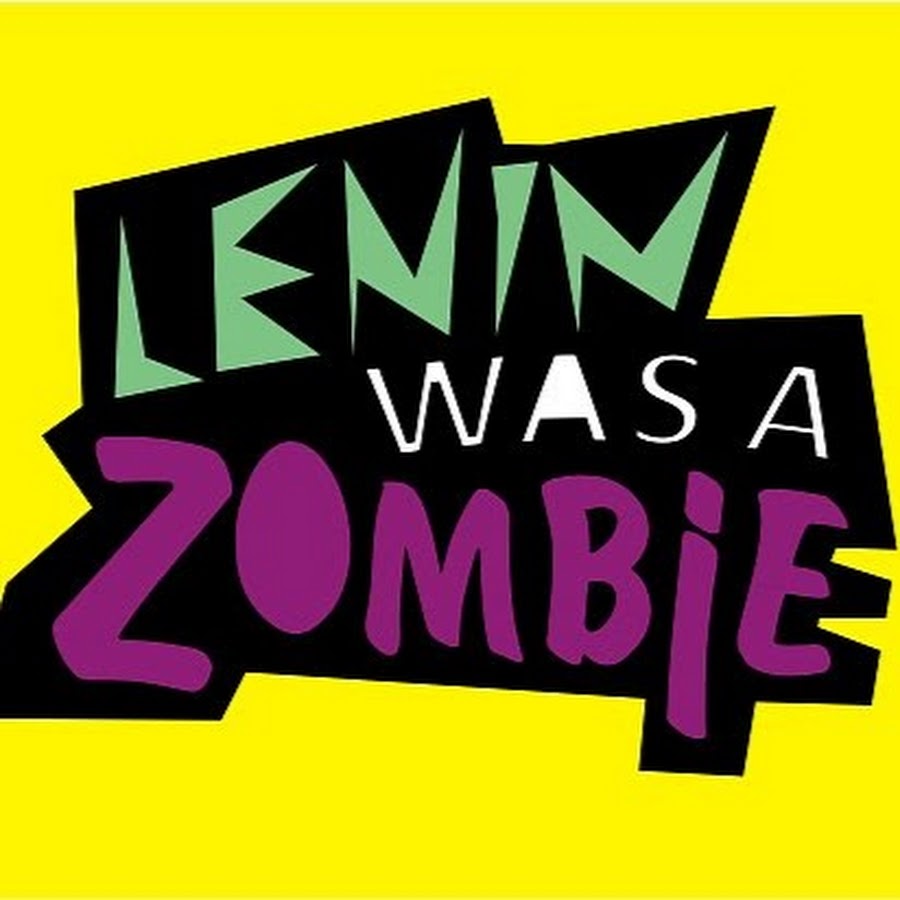 Lenin was a zombie. Lenin was a Zombie группа. Lenin was a Zombie Tovarisch. Lenin was a Zombie Tovarich.