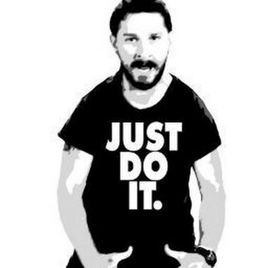 Just do it game. Шайа ЛАБАФ just do. Шайа ЛАБАФ Джаст Ду ИТ. Шайа ЛАБАФ do it. Just do it Мем.