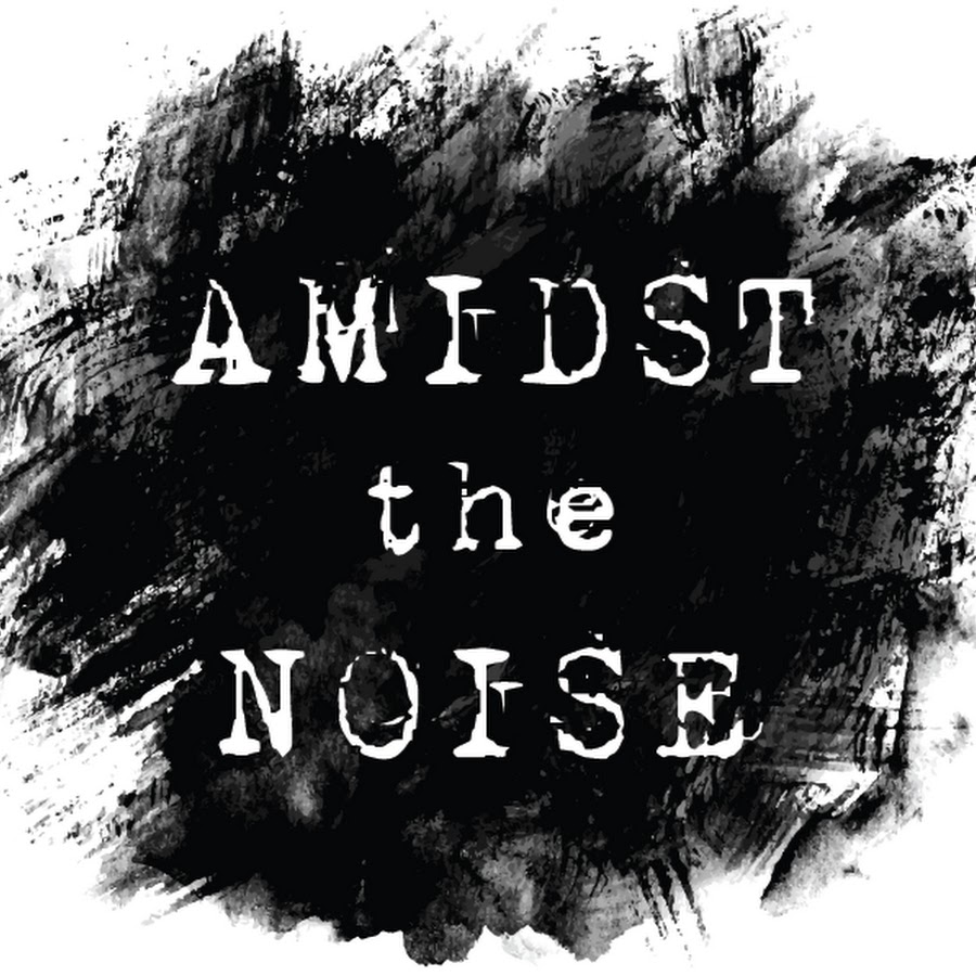 Noise. The Noisiest.