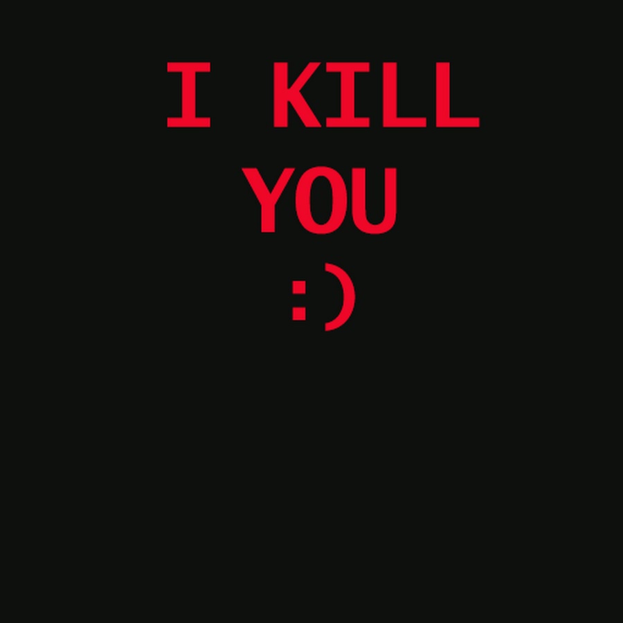 Ill me. I Kill you надпись. You Killed me!. Zxc надпись.