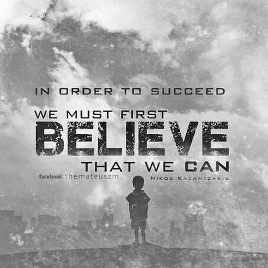 Create believe 1. Believe in yourself. In order to succeed, we must first believe that we can. It is believed that. Faith in yourself.