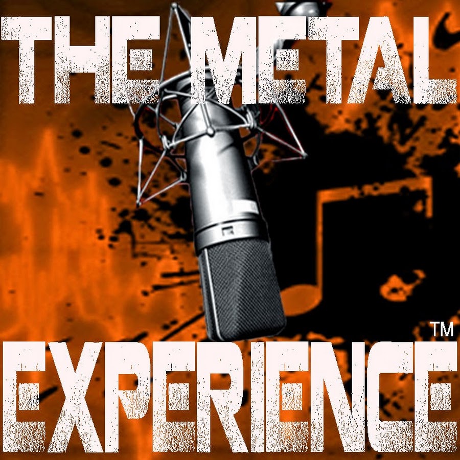 Metal experience. Experience Metal.