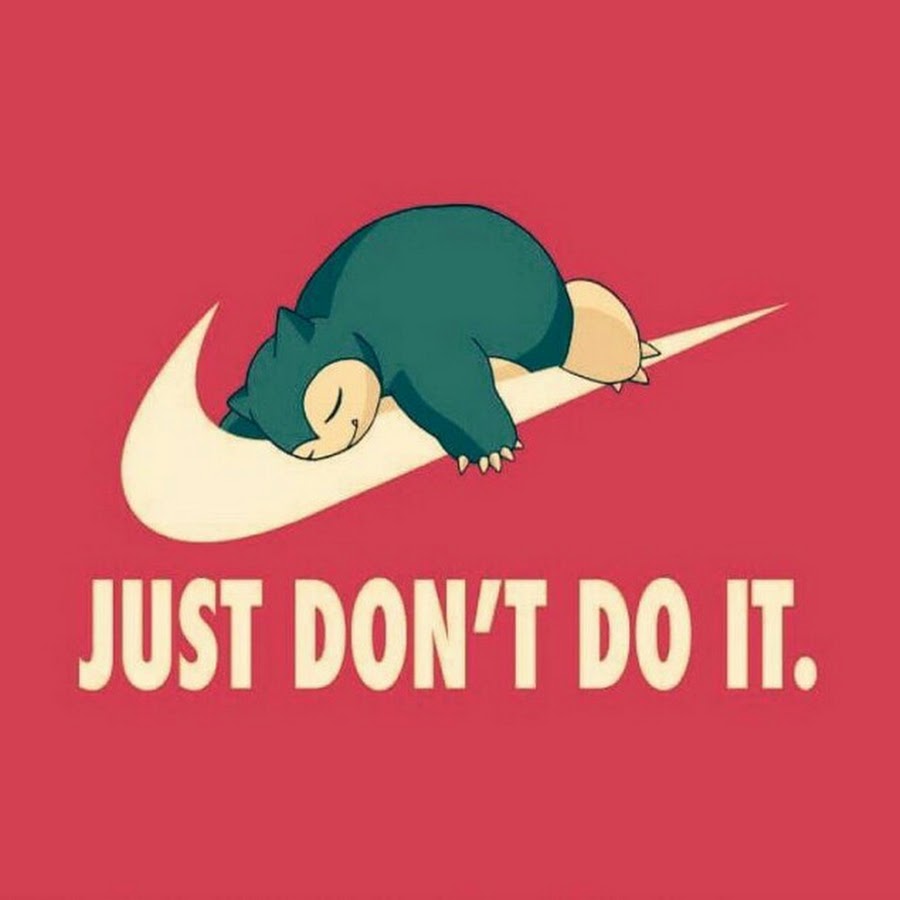 Just do it snorlax