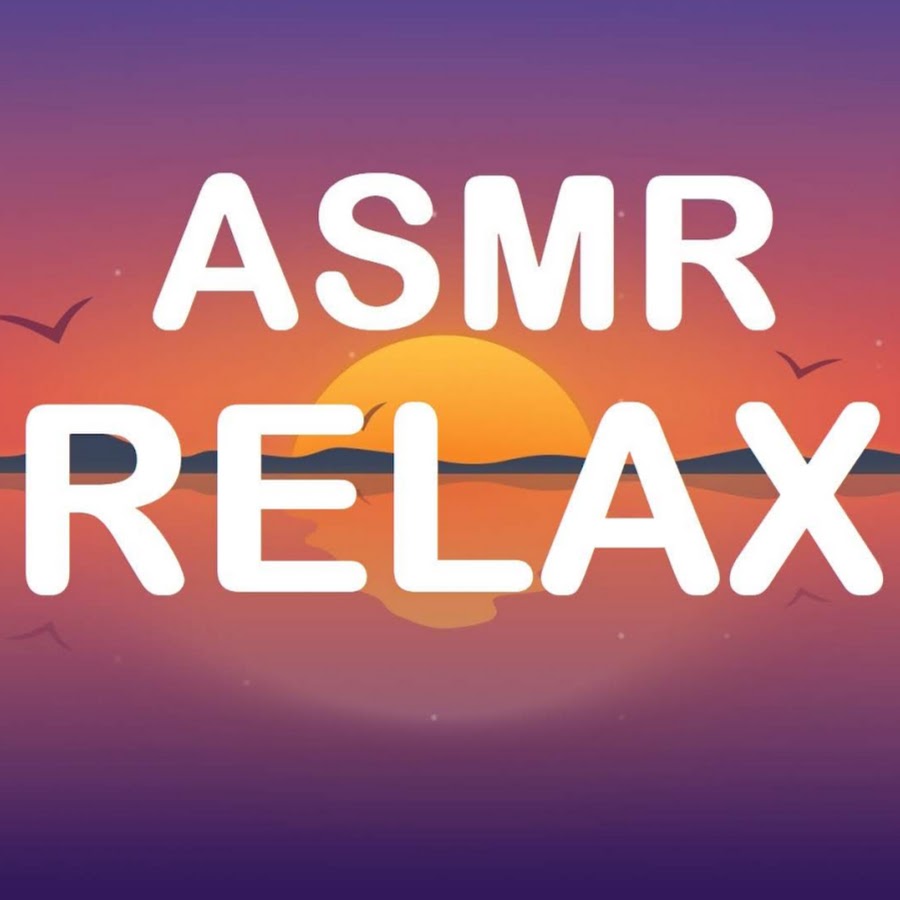 Asmr relax