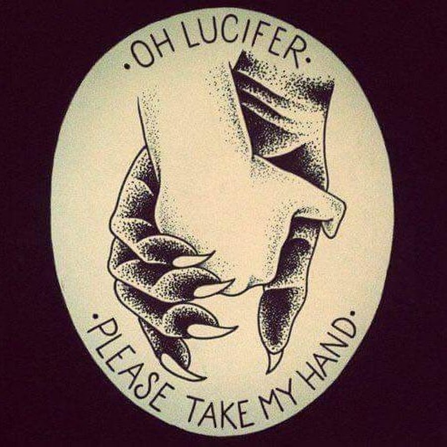 Can take my hand. Oh Lucifer please take my hand. Сатанинские тату. Тату Люцифер надпись. Take my hand.