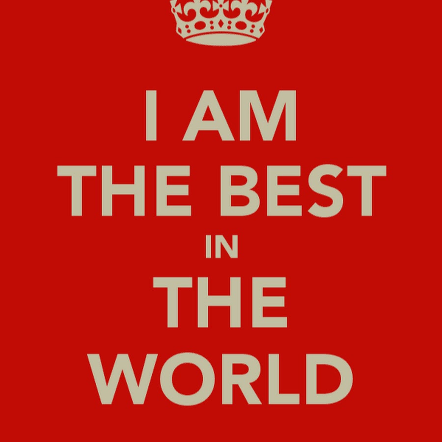 The best in the world take. I am the best обои. Best the best картина. Best in the World. The best надпись.