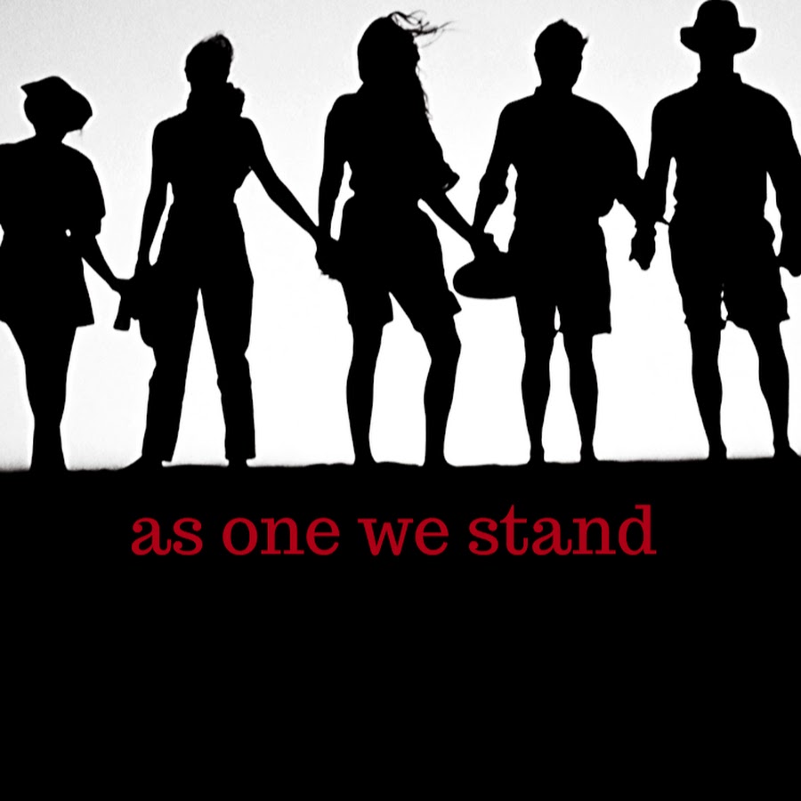 He stands we stand. Stand as one. Together we Stand. Where we Stand. When we Stand together.