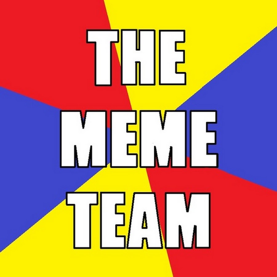 Meme team. Team meme. One Team meme.
