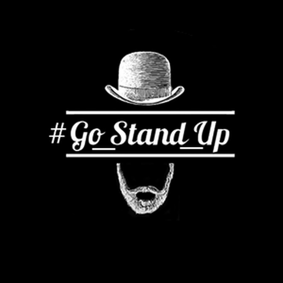 Go stand up