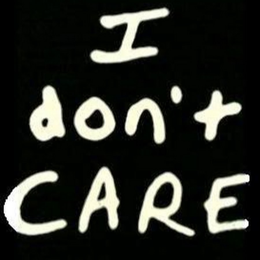 I don t know how long. I don t Care. Надпись i don't Care. I don't Care Мем. I don`t.