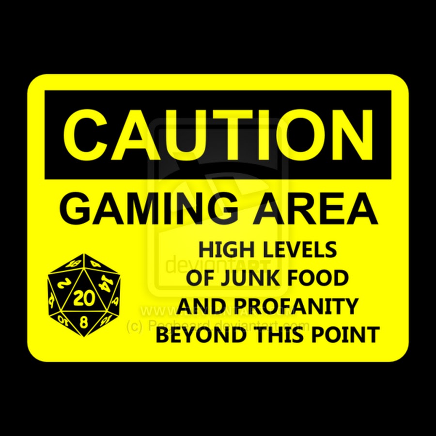 Caution area. Gaming area.